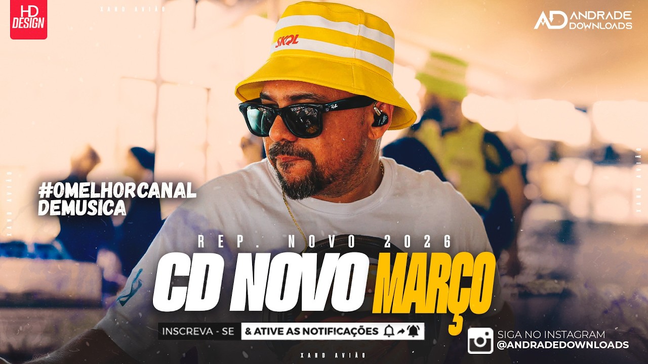 XAND AVIAO  | MARÇO 2026 ( MÚSICAS NOVAS ) @AndradeDownloads​