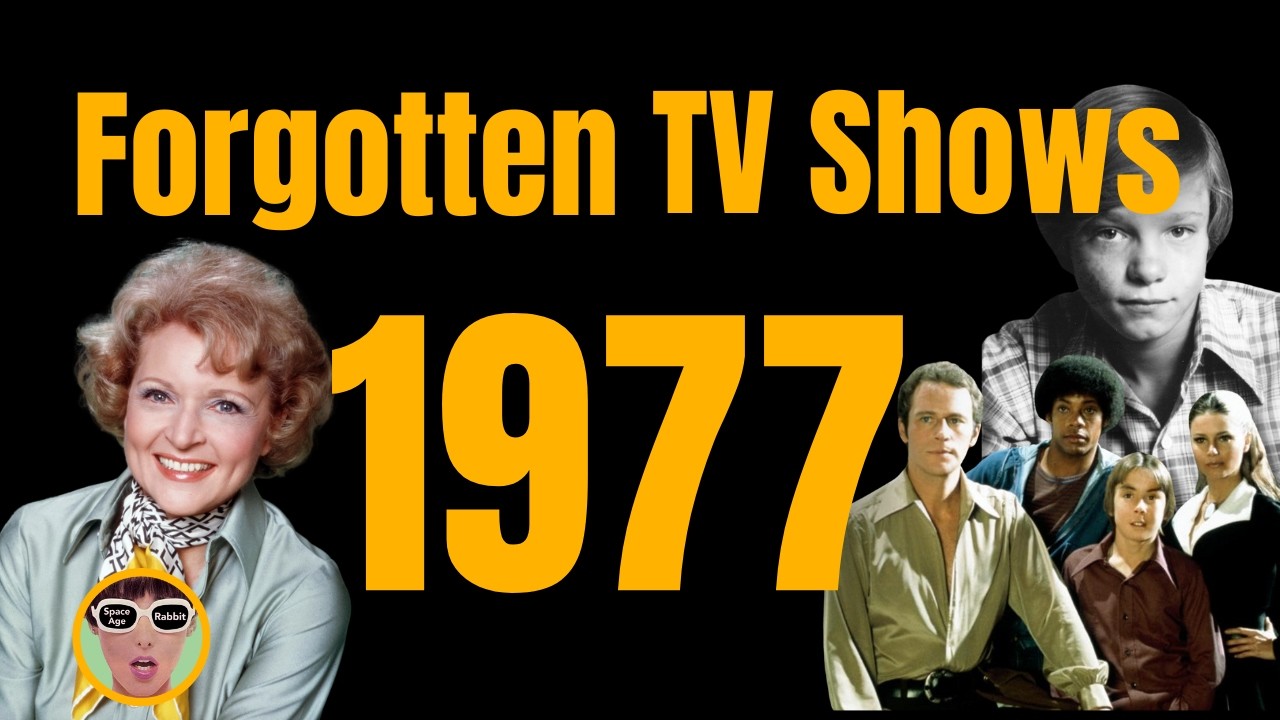 Forgotten and Short-Lived TV Shows from 1977 - Part 1