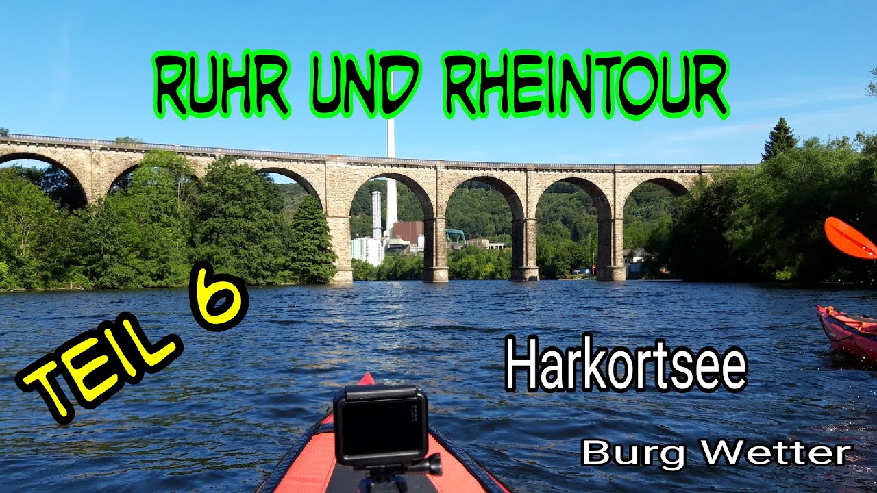 Teil 6 Ruhr und Rheintour vom Kanu Verein Hagen durch den Harkortsee bis nach Wetter