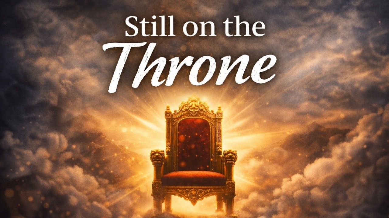 Still On The Throne (Official Lyrics Video) | Powerful Worship Song