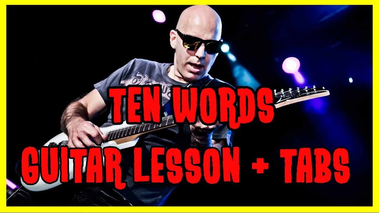 Joe Satriani | Ten Words Guitar Turorial With Tabs | Guitar Lesson