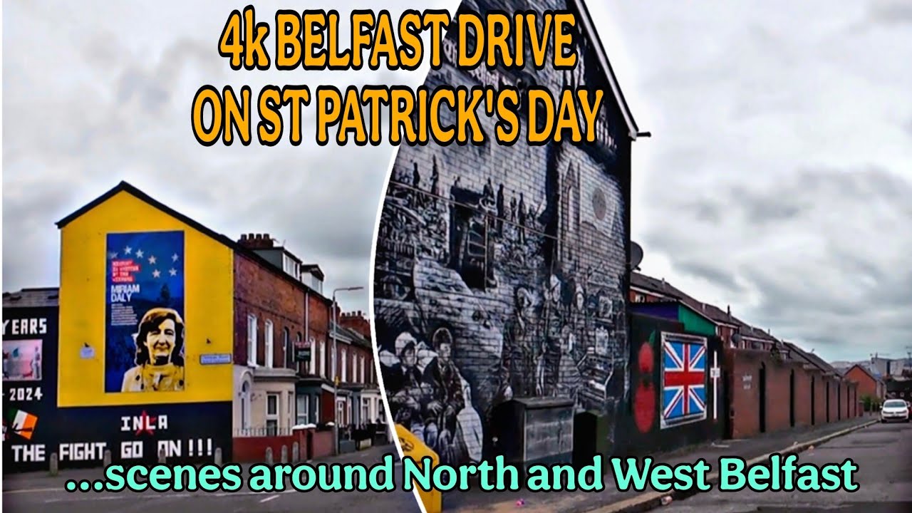ST PATRICK'S DAY IN BELFAST- Driving Tour in West & North Belfast