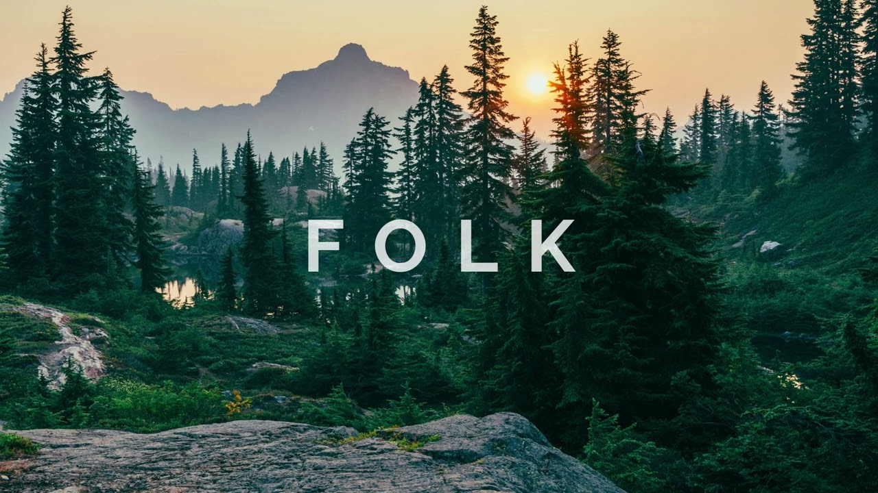 Folk Playlist - Acoustic Chill and Relaxed Melodies