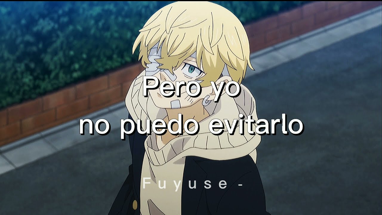 You right - Sub espa&ntilde;ol // AMV - Chifuyu Matsuno