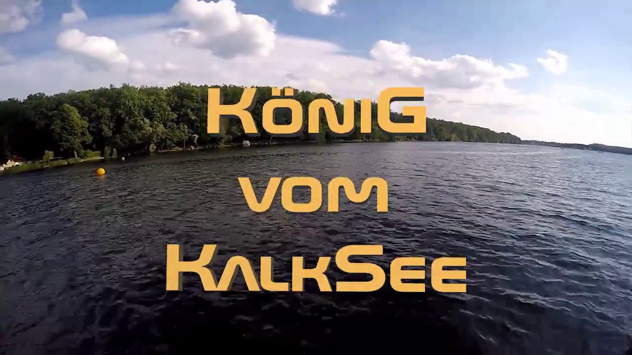 Der K&ouml;nig vom Kalksee 2016