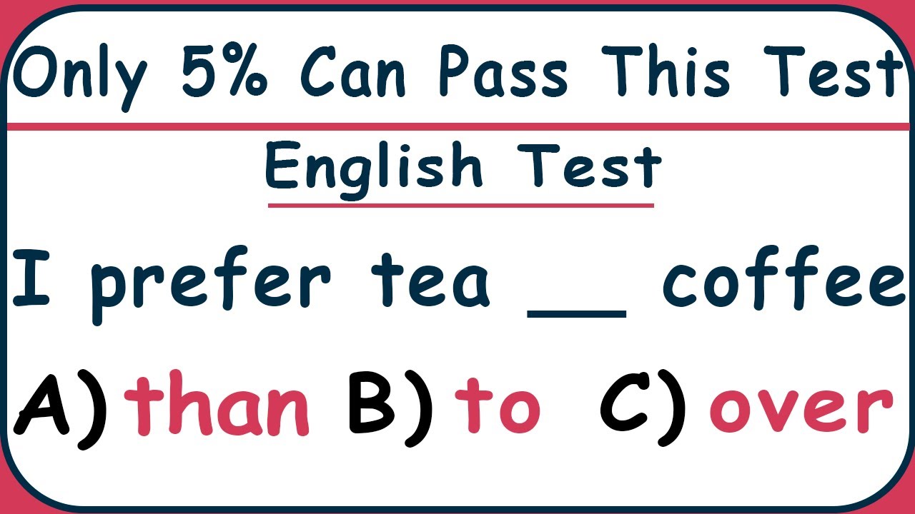English Mixed Grammar Test – Only 5% Can Pass This Test