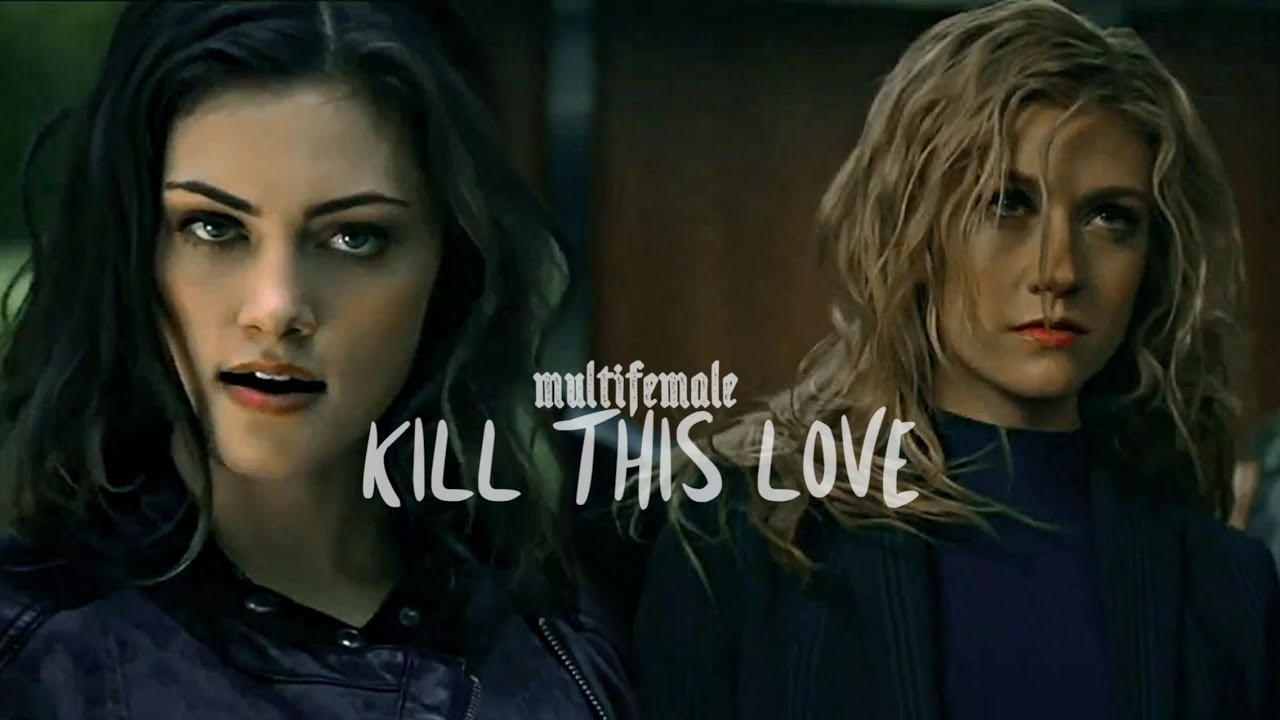 Multifemale | Kill This Love
