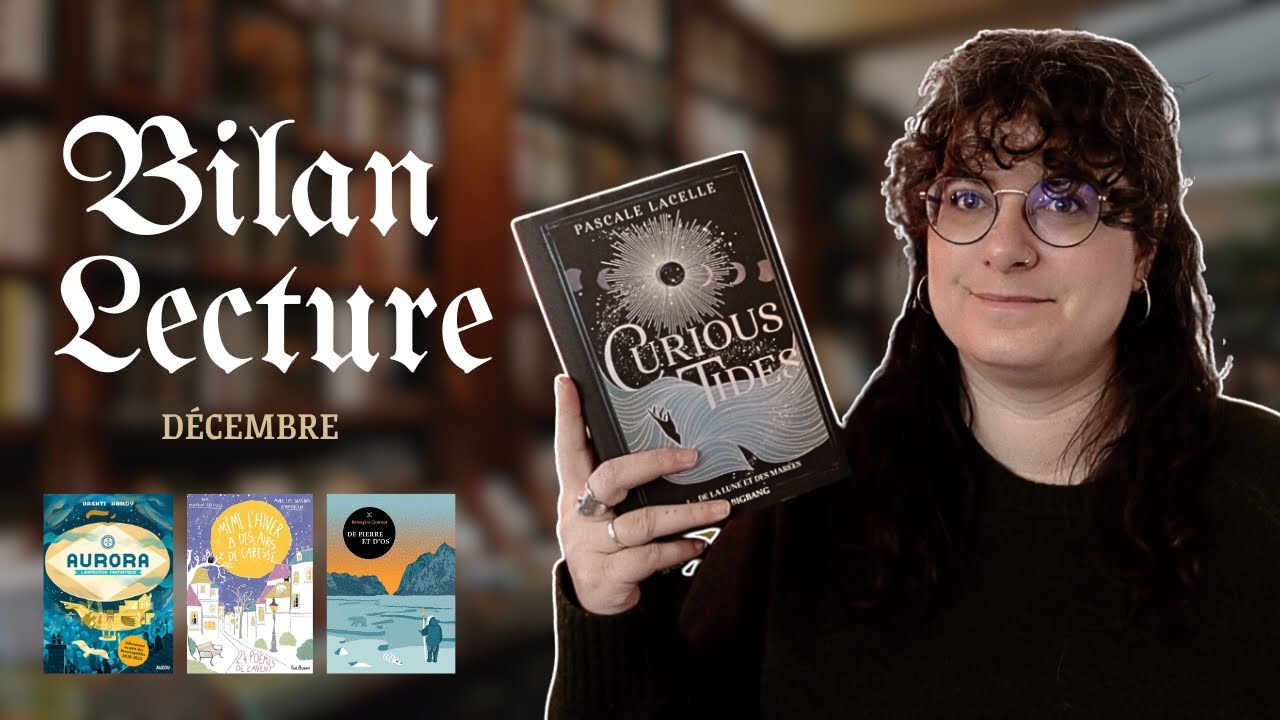 BILAN LECTURE - DÉCEMBRE : abandons et bonnes surprises ✨