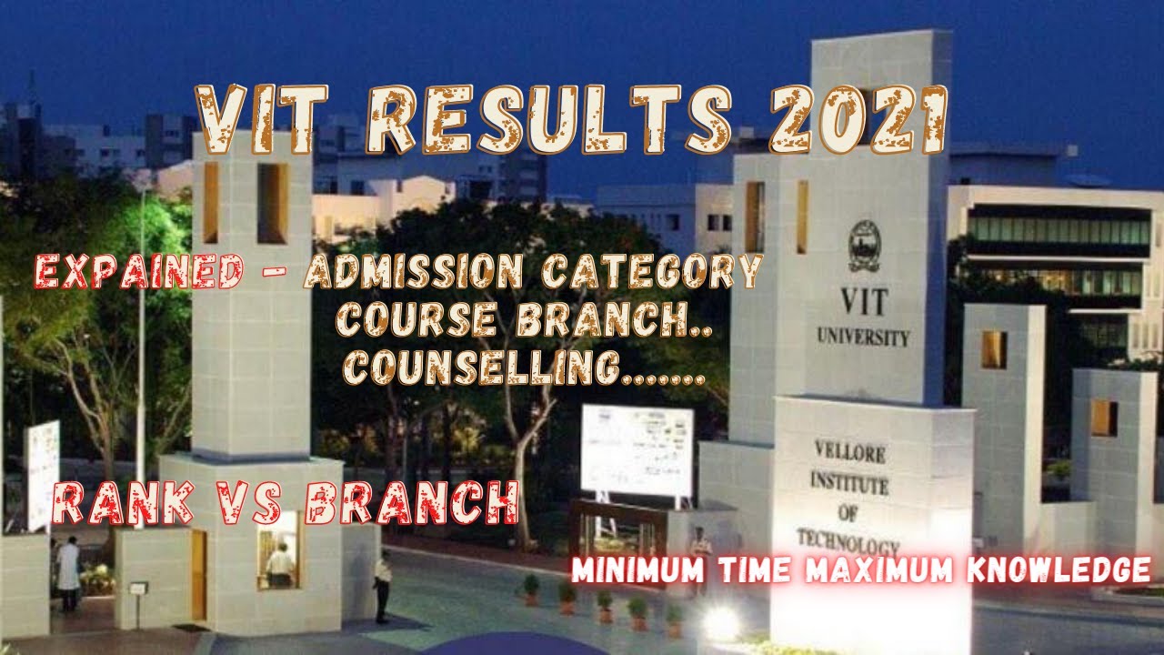 VITEEE RESULT 2021|| Counselling Process Explained , Rank vs Branch explained.