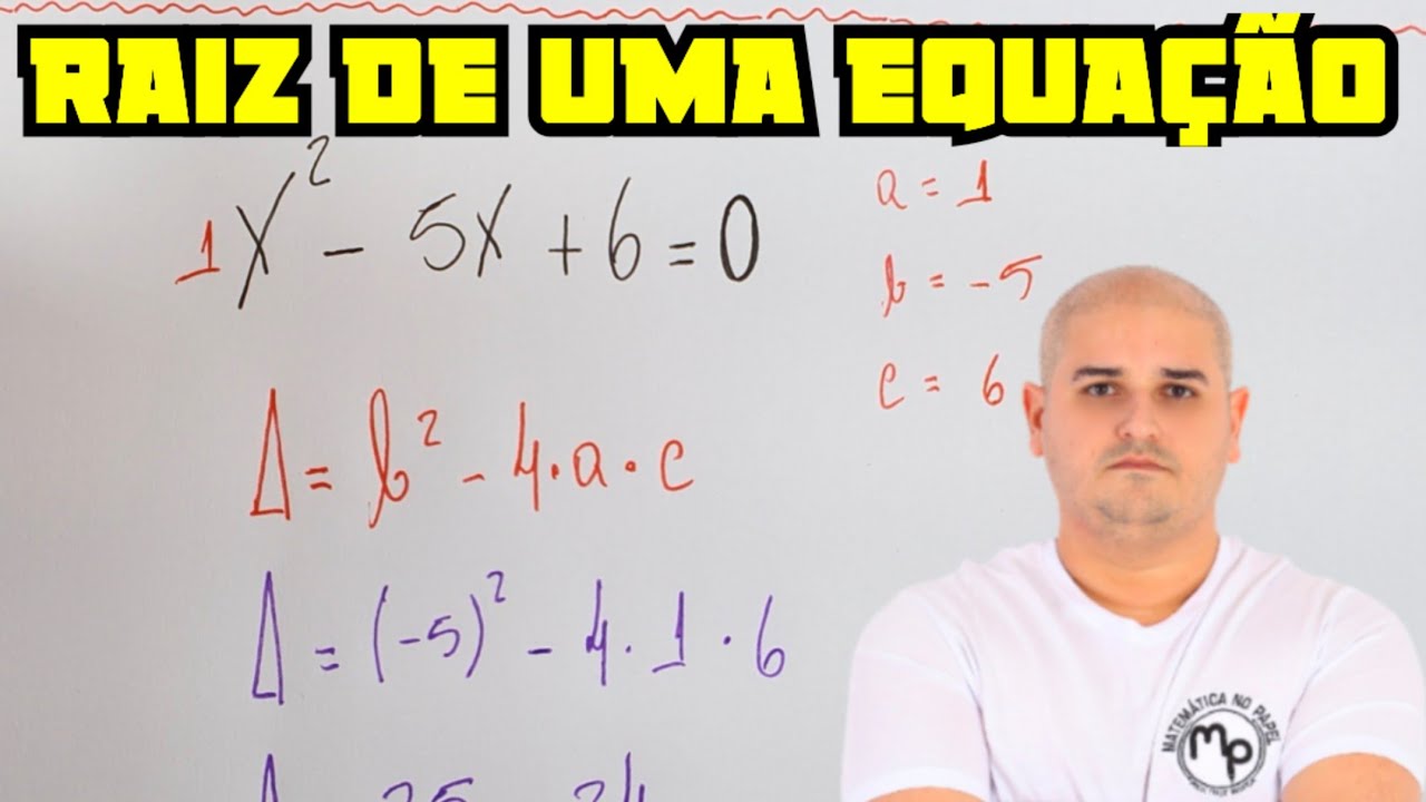 Raiz de uma equação do 2° grau