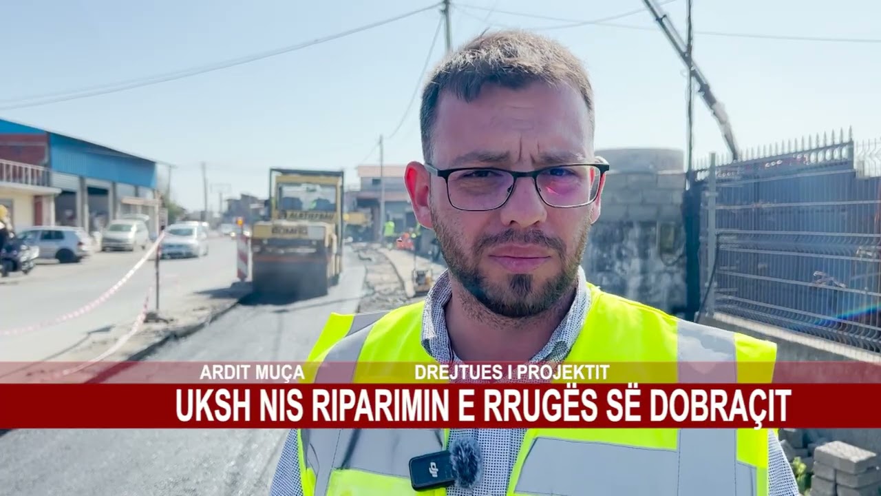 UKSH NIS RIPARIMIN E RRUGËS SË DOBRAÇIT
