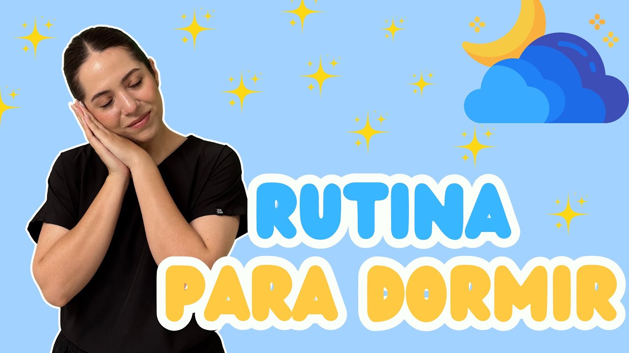 Rutina para dormir | Bedtime routine 🌙✨