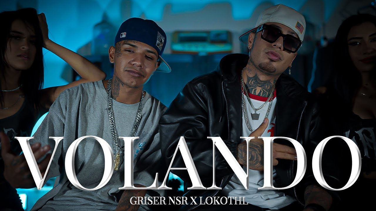 Griser Nsr - Volando Feat. @Lokothl  (Video Oficial)