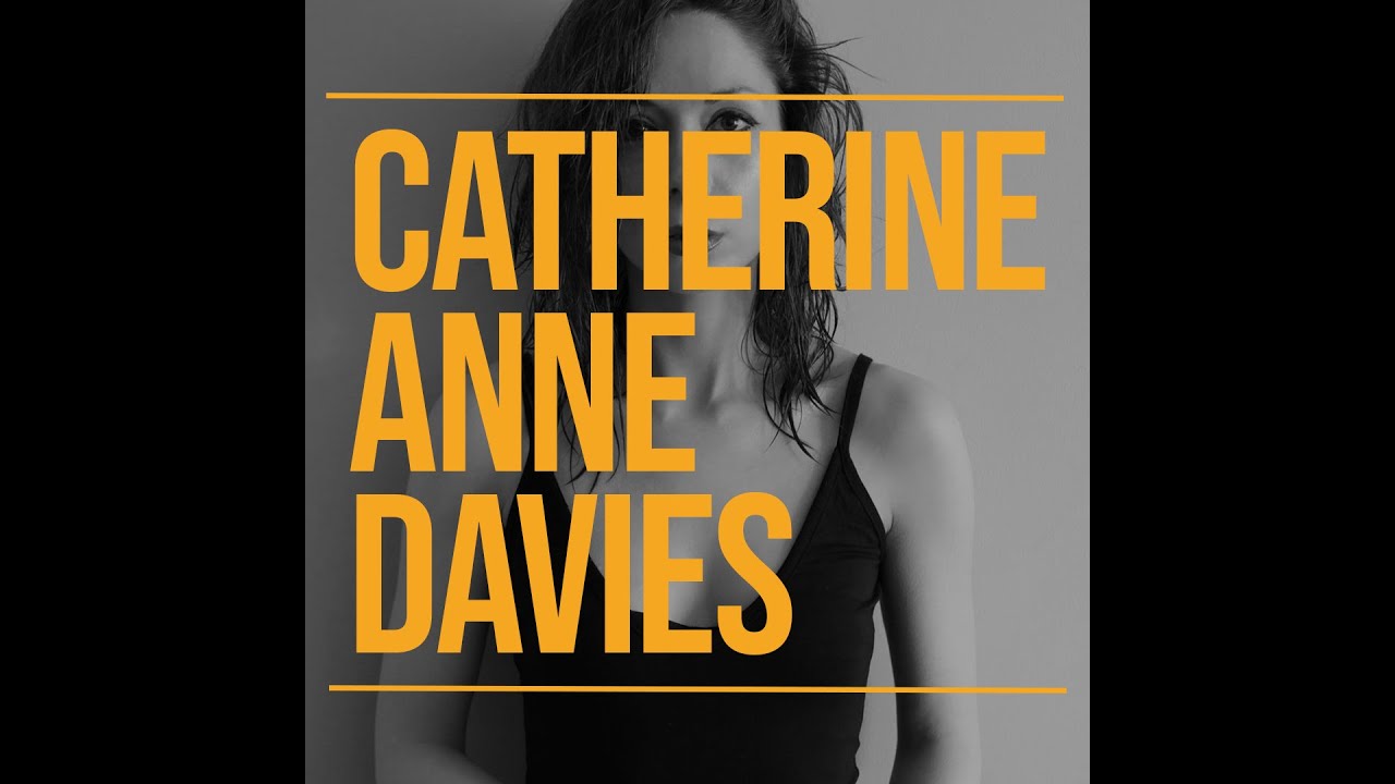 Catherine Anne Davies