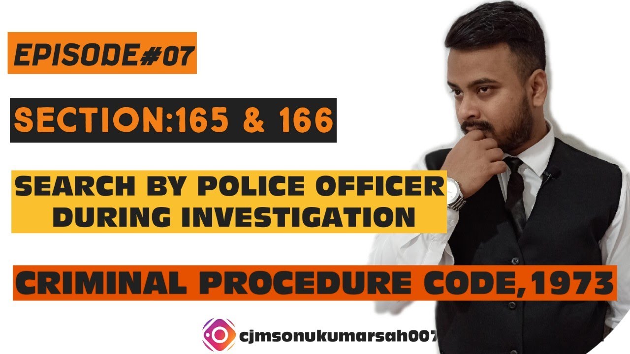 Episode#7: Chapter-XII: section 165 & 166 : Crpc