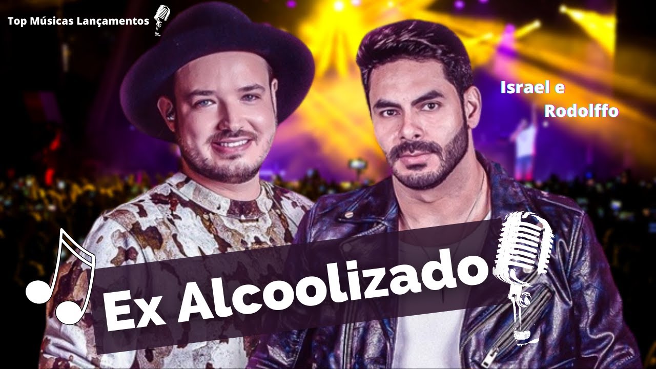 Ex Alcoolizado - Israel e Rodolffo [Ao vivo em Bras&iacute;lia] Oficial