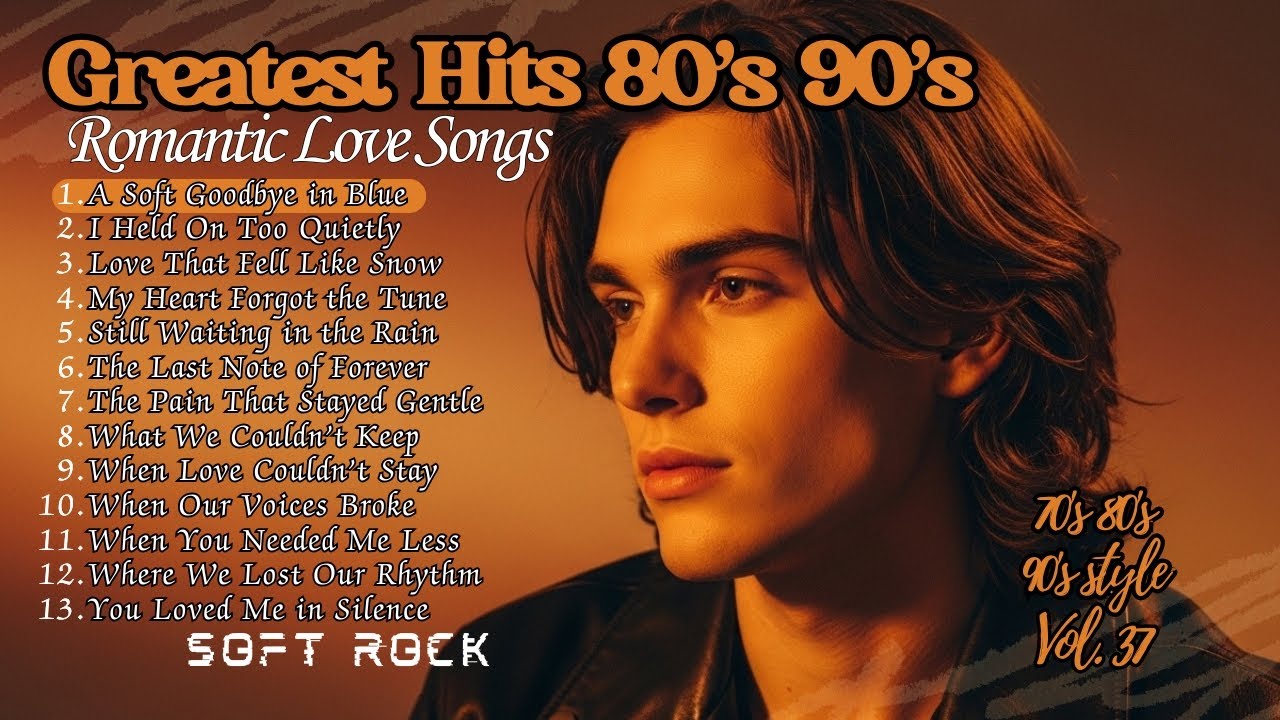 12 Greatest Soft Rock Love Songs of the 70s 80s 90s | Vol. 26