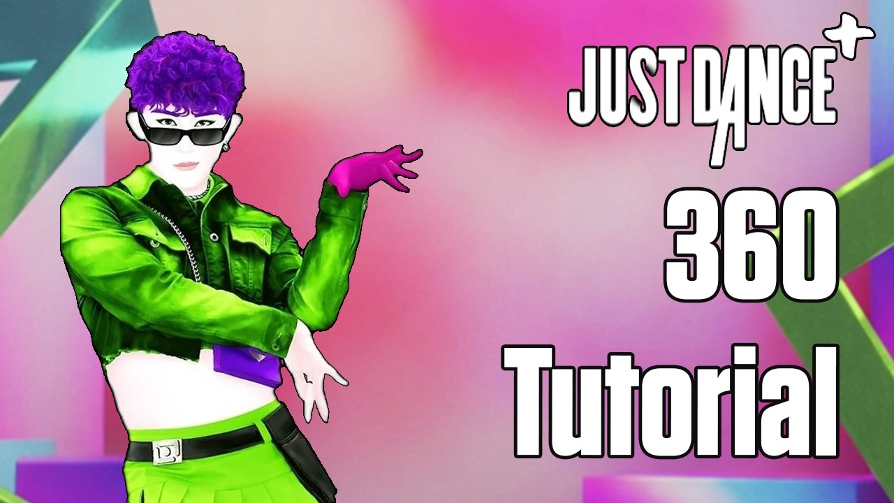 360 - Charli XCX - TUTORIAL - Just Dance+