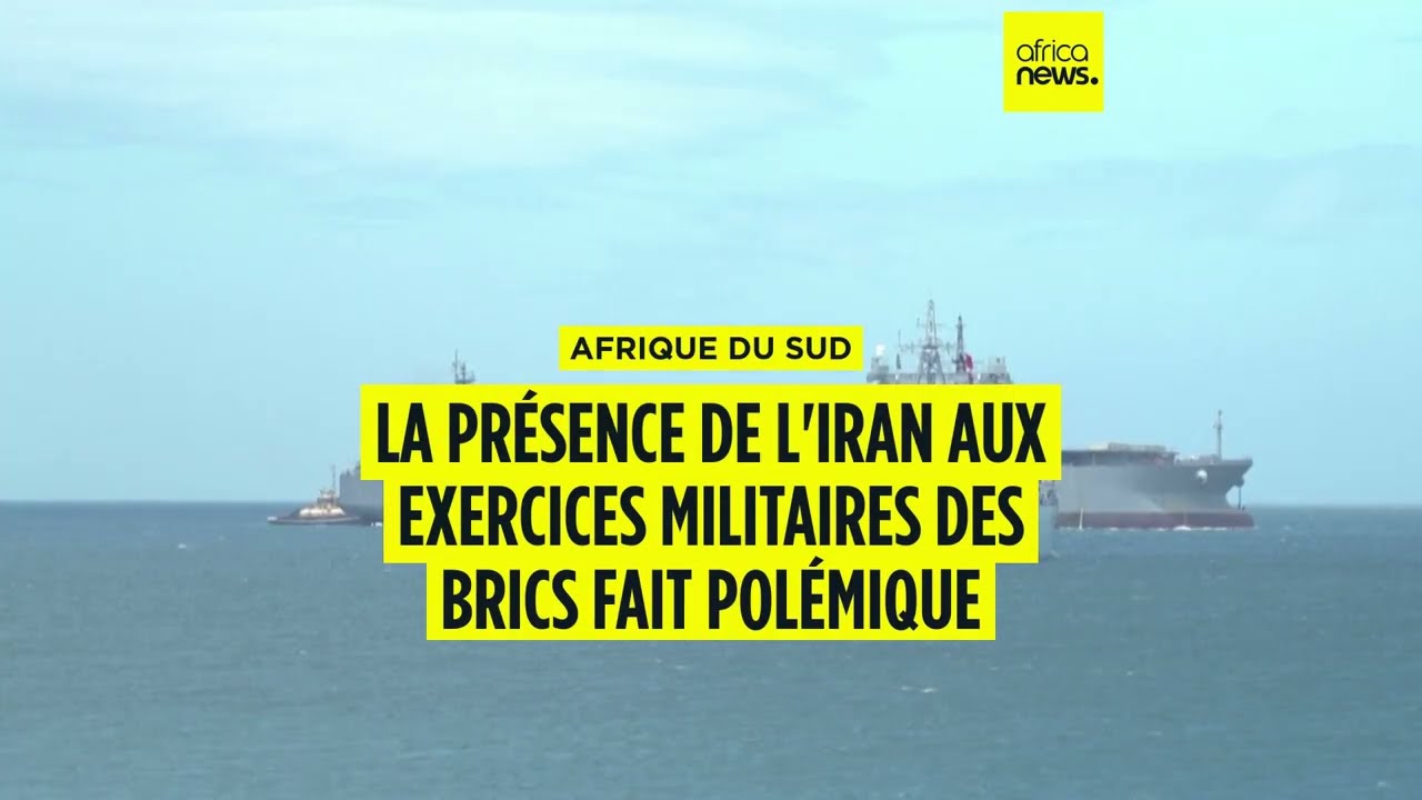 Afrique du Sud : un navire iranien participe aux man&oelig;uvres navales des BRICS