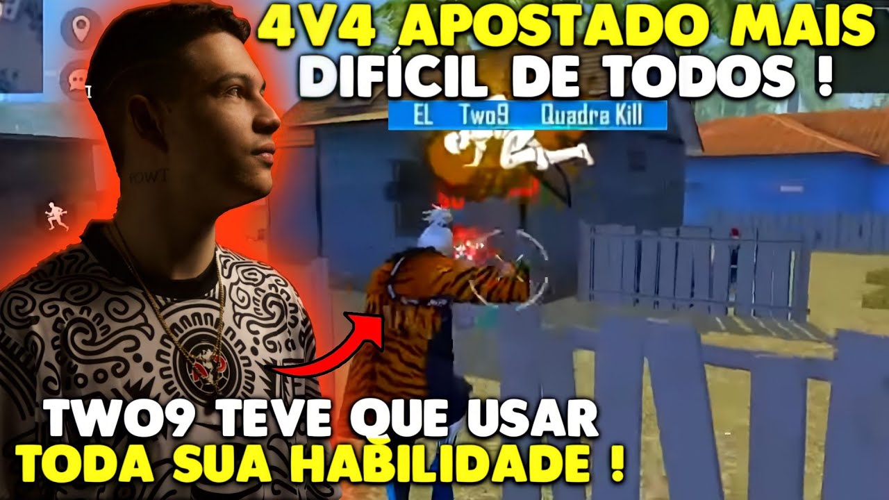 TWO9 TEVE QUE USAR TODA SUA HABILIDADE NESSE 4v4 APOSTADO MAIS DIFICIL DE TODOS ! SO BALA CARA !!