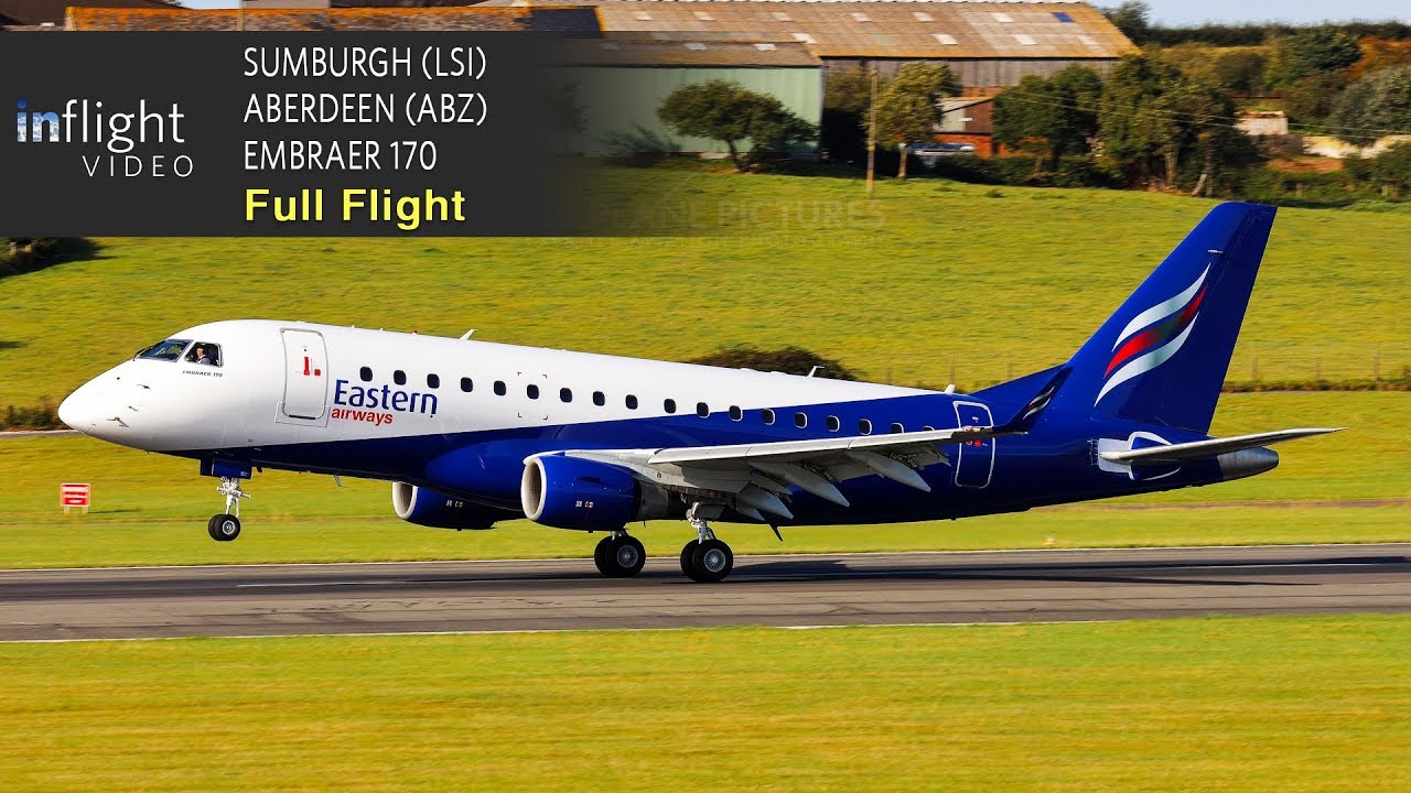 Eastern Airways весь полет | Самбург-Шетландские в Абердин | Embraer E170
