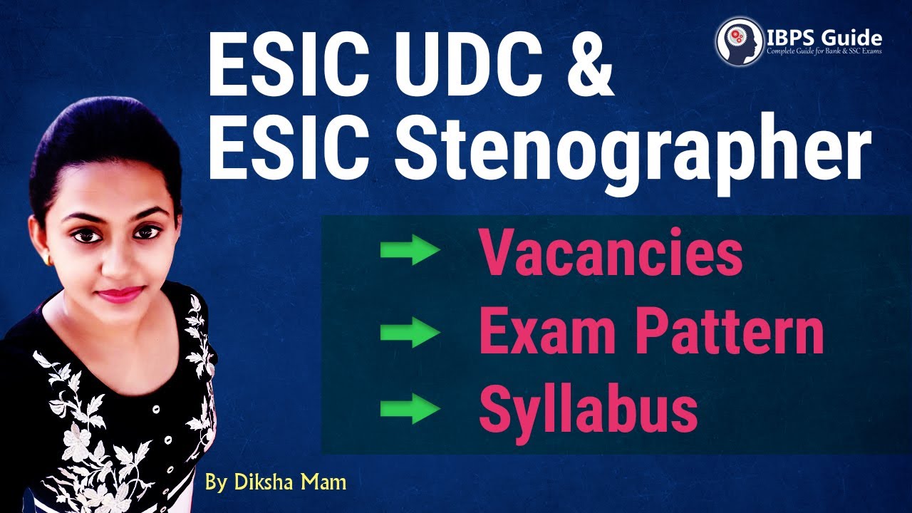 ESIC UDC Syllabus | ESIC UDC Stenographer Syllabus | Vacancy, Exam Pattern, Syllabus By Diksha Mam