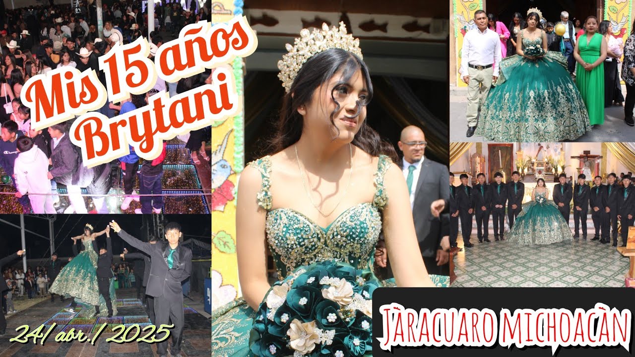 Mis 15 años brytani Juárez Constantino  en jarácuaro Michoacán 24/abr./2025