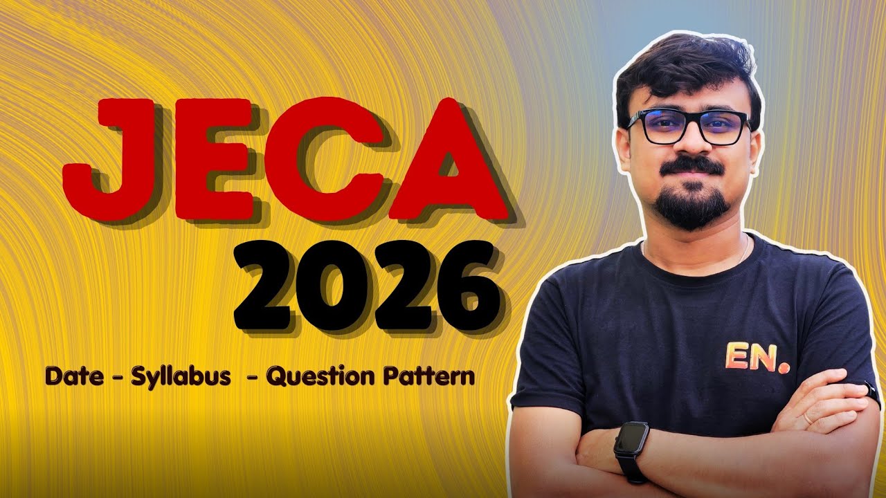 JECA 2026 🔥 Complete Guide | Syllabus, Notice & Exam Pattern Explained!