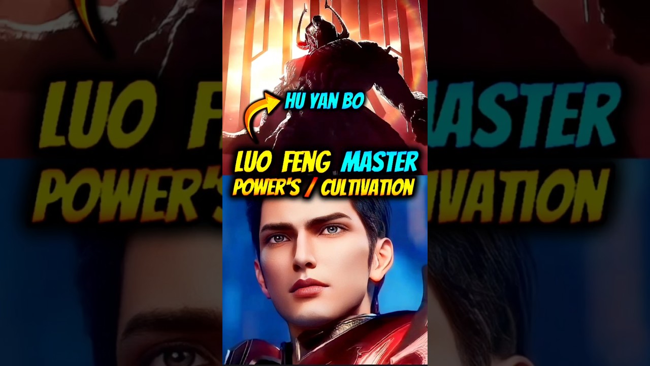 Luo Feng Master Hu Yan Bo Power's 😈 [Swallowed Star] #luofeng #huyanbo #swallowedstar #shorts