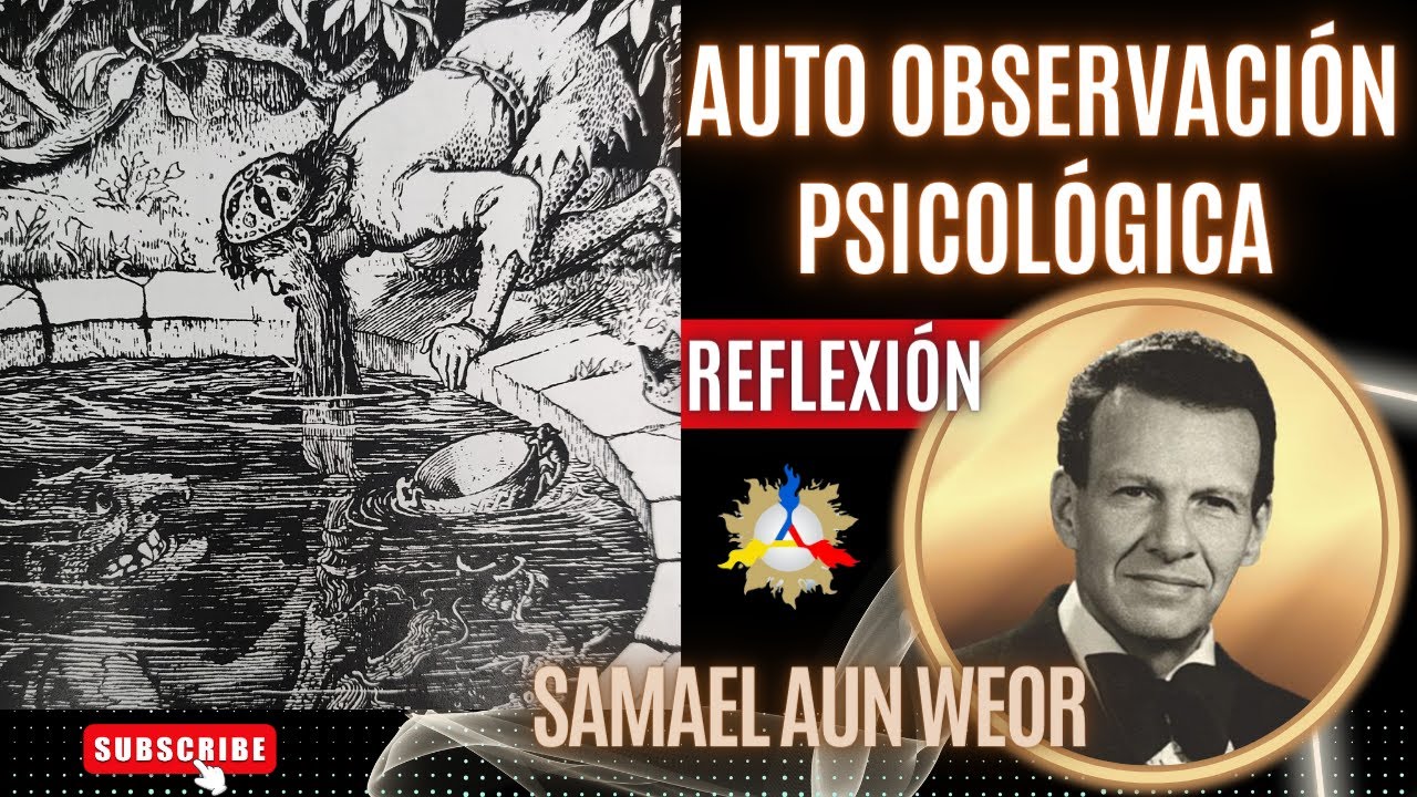 La Auto Observaci&oacute;n Psicol&oacute;gica por Samael Aun Weor