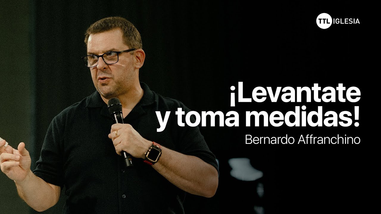 Respondiendo a la Palabra - Bernardo Affranchino | TTL Iglesia