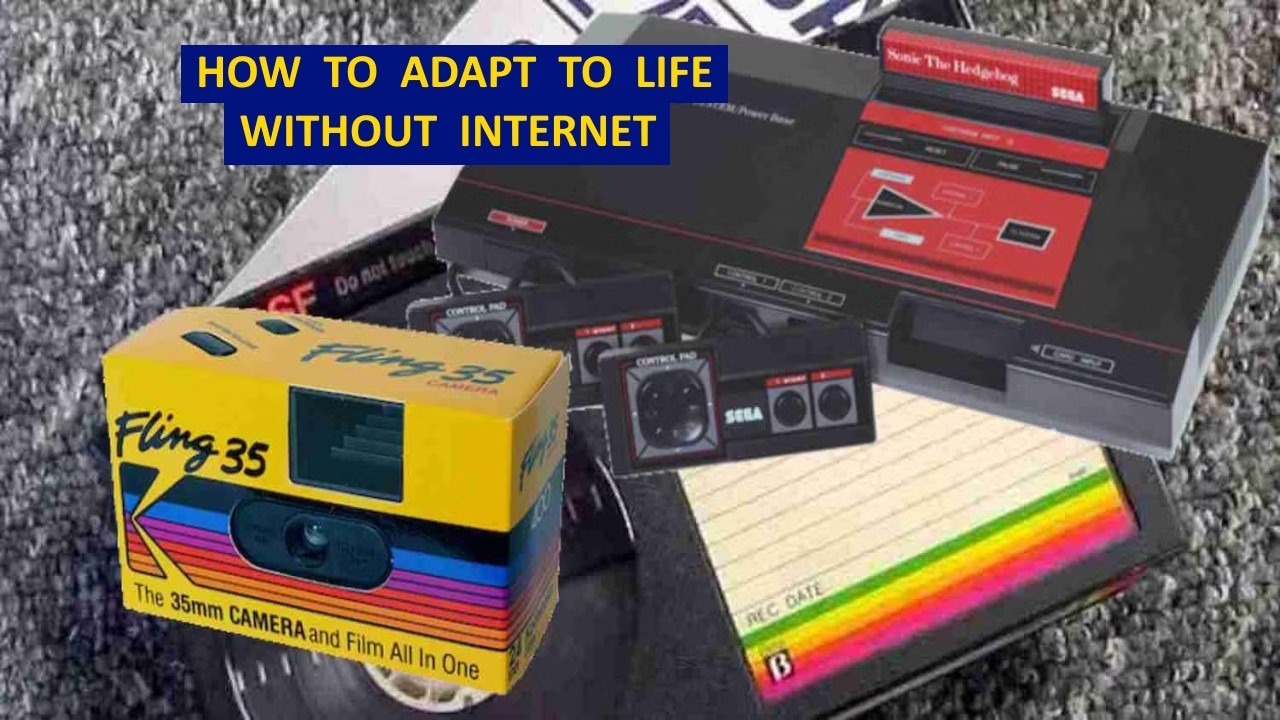 How to adapt to life without internet
