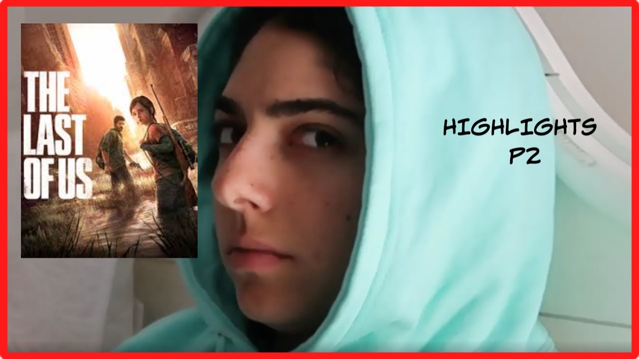 Dina plays TLOU: highlights p2