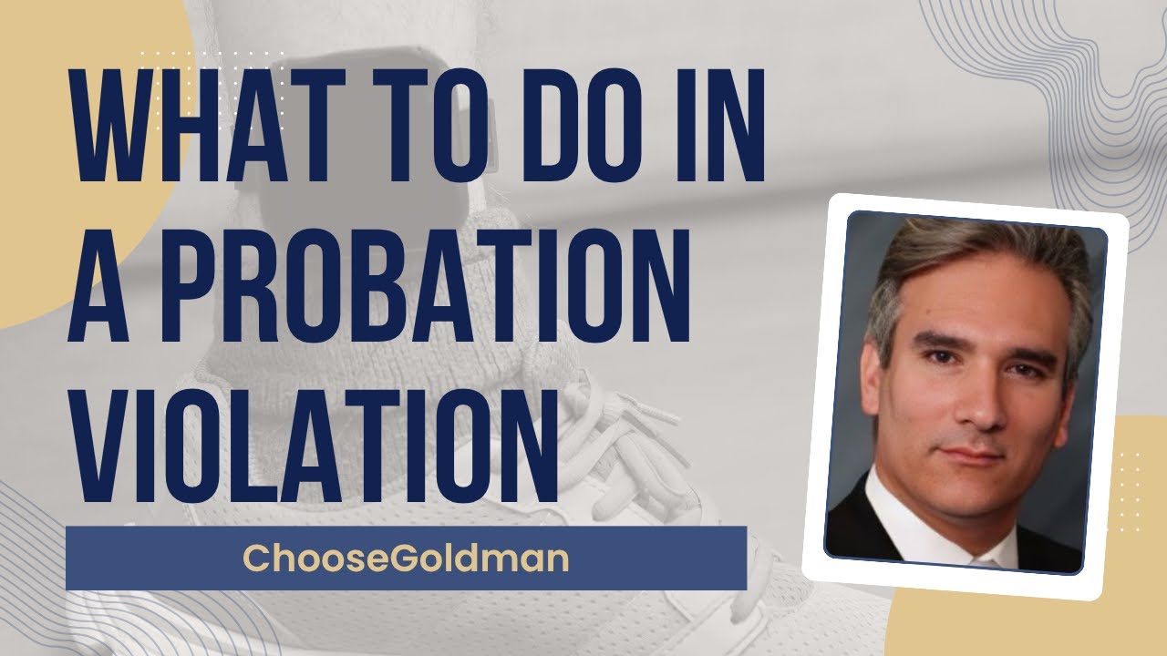 What To Do If Arrested For Probation Violation