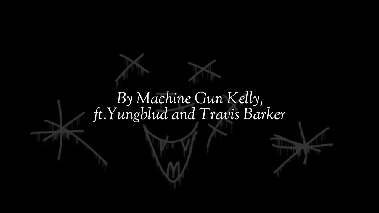 Machine Gun Kelly, Yungblud and Travis Barker- I Think I'm Okay (lyric video)