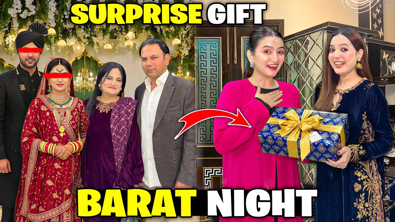 Barat Par Dulhan Ki Emotional Entry😭💔|Hira Ko Surprise Gift Dy Dia🎁🥰|Pray For Me🥲🤲|Sistrology 