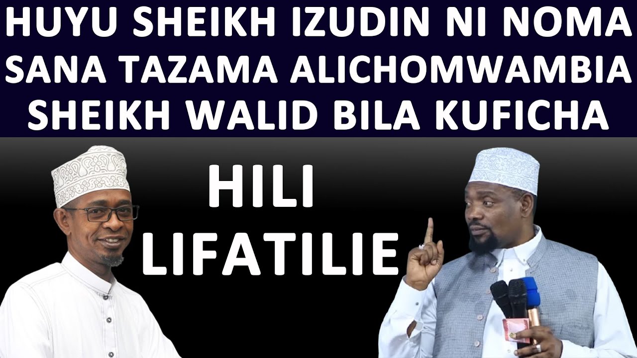 SHEIKH IZUDINI NAKUSHITAKIA SHEIKH WA MKO SISI KENYA HAKUNA SHEIKH MZIWANDA NI MSELE MWENZANGU