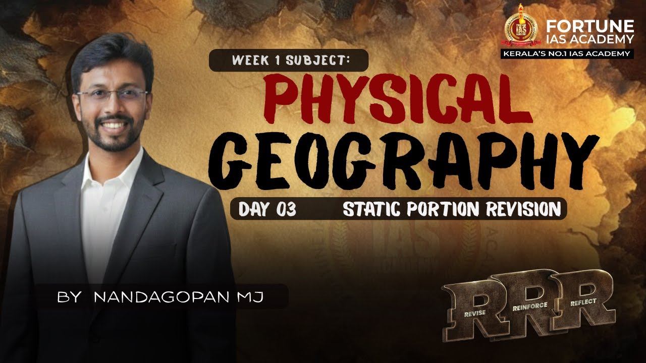 Week 01-Physical Geography | Day 03 Static Portion Revision