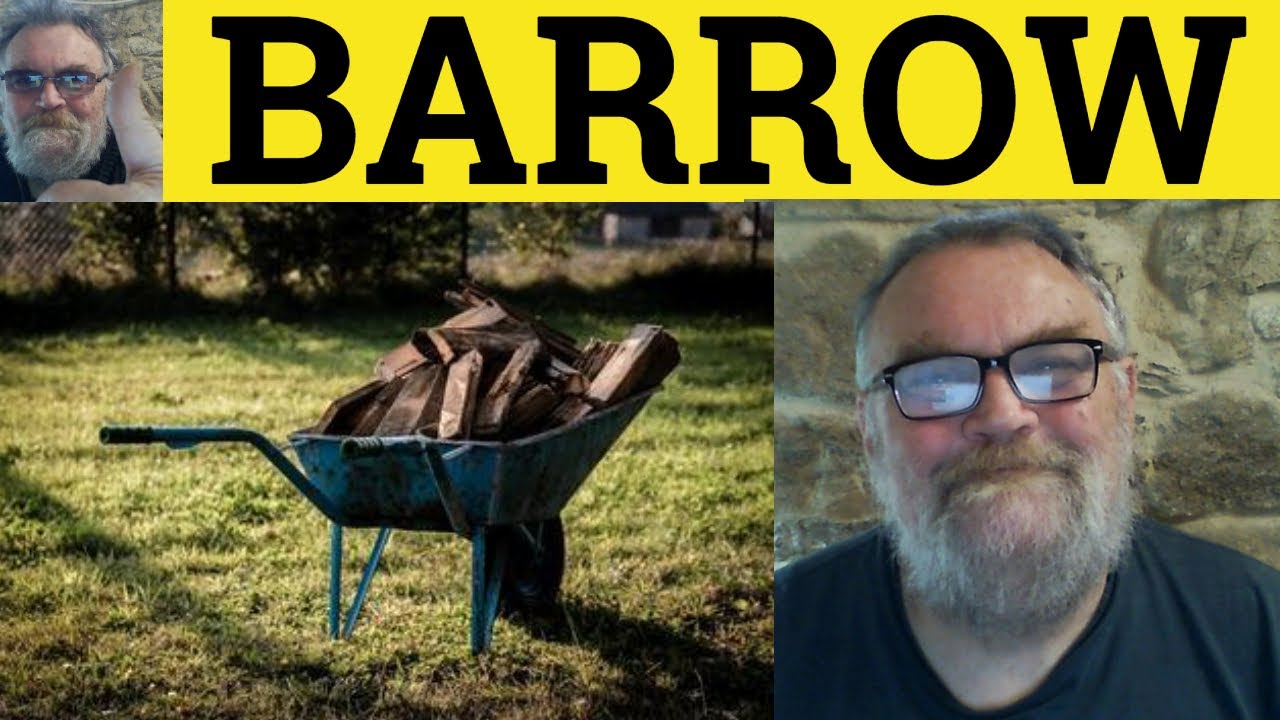 🔵 Barrow Meaning - Barrow Examples - Barrow Definition - CAE Nouns - Barrow