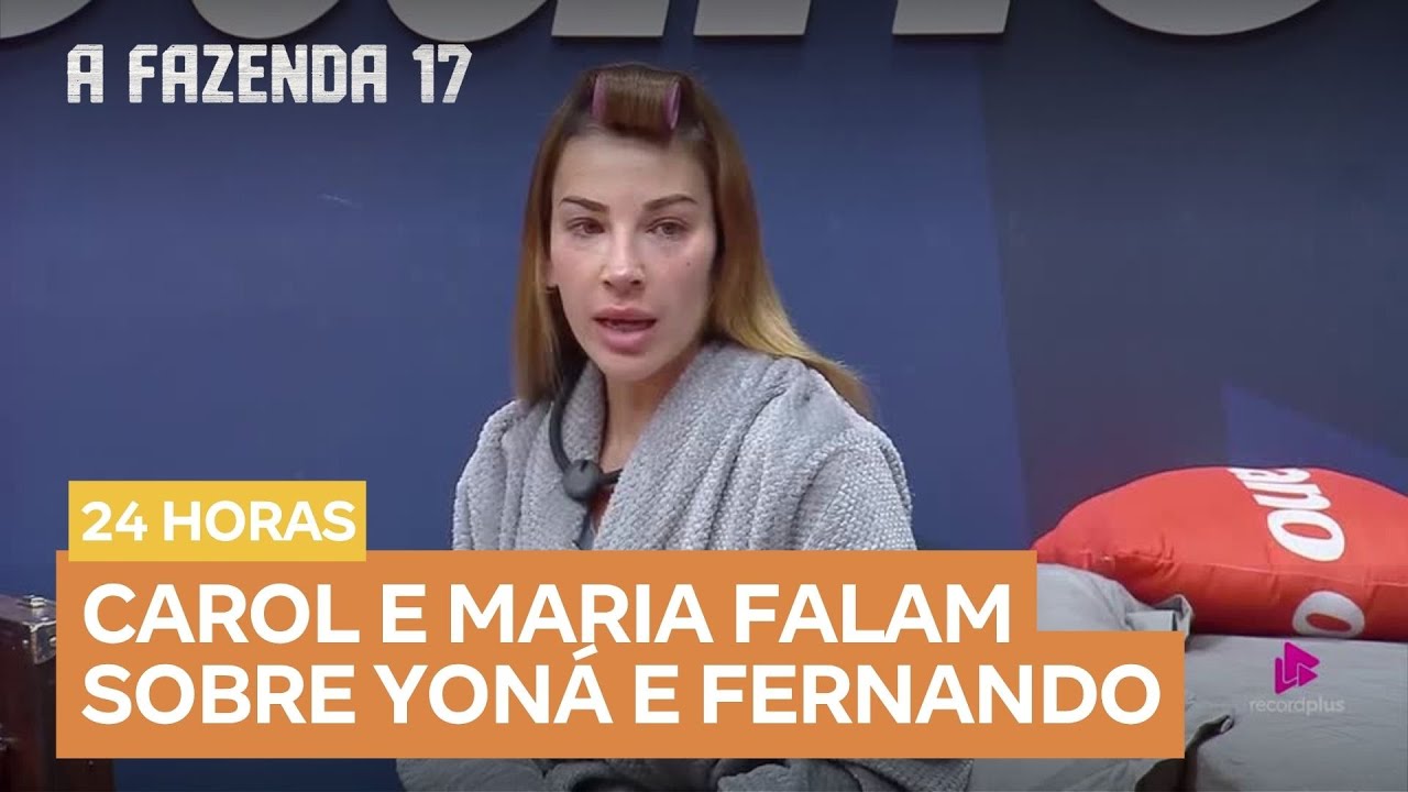 Carol Lekker e Maria Caporusso analisam estrat&eacute;gias de Fernando Sampaio e Yon&aacute; Sousa | A Fazenda 17
