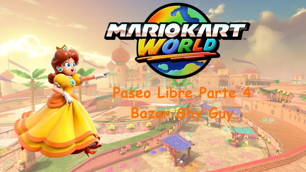 MARIO KART WORLD | PASEO LIBRE: BAZAR SHY GUY (PARTE 4) | CarGamer5