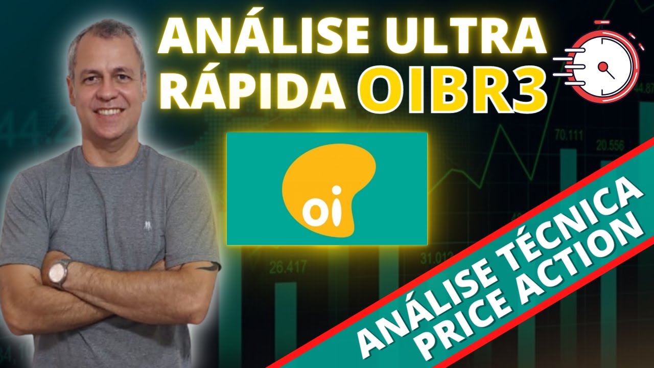An&aacute;lise OIBR3 (OI S.A.) ▷ ⏱ AN&Aacute;LISE ULTRA R&Aacute;PIDA ⏱ // An&aacute;lise Gr&aacute;fica/T&eacute;cnica - Price Action!