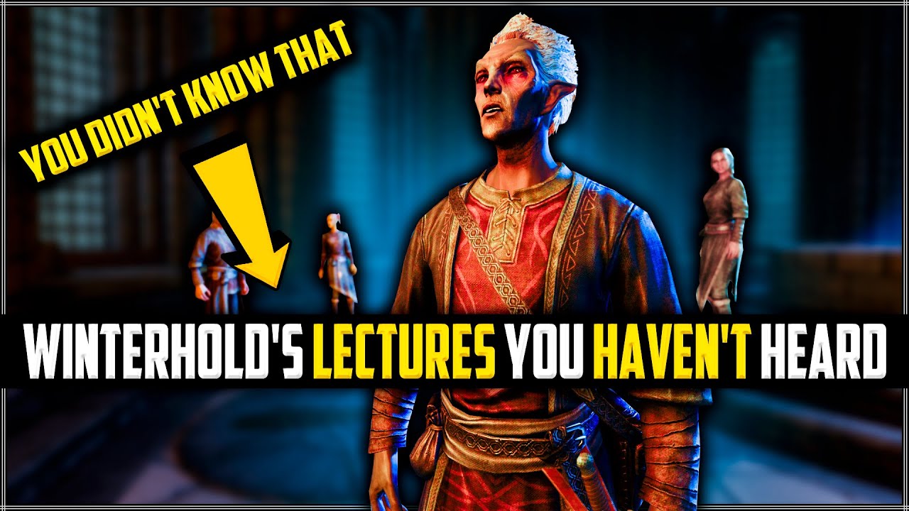 Skyrim ٠ Winterhold's Lectures You Haven't Heard