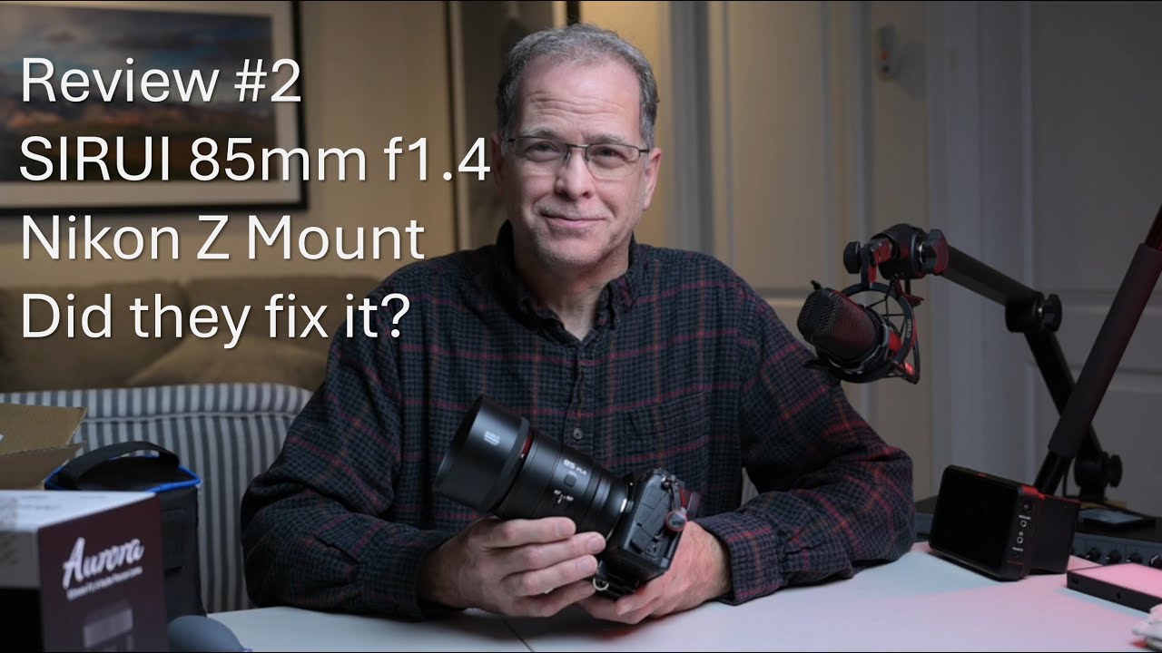 Sirui 85mm f1.4 for Nikon Z-Mount: Did they Fix it?