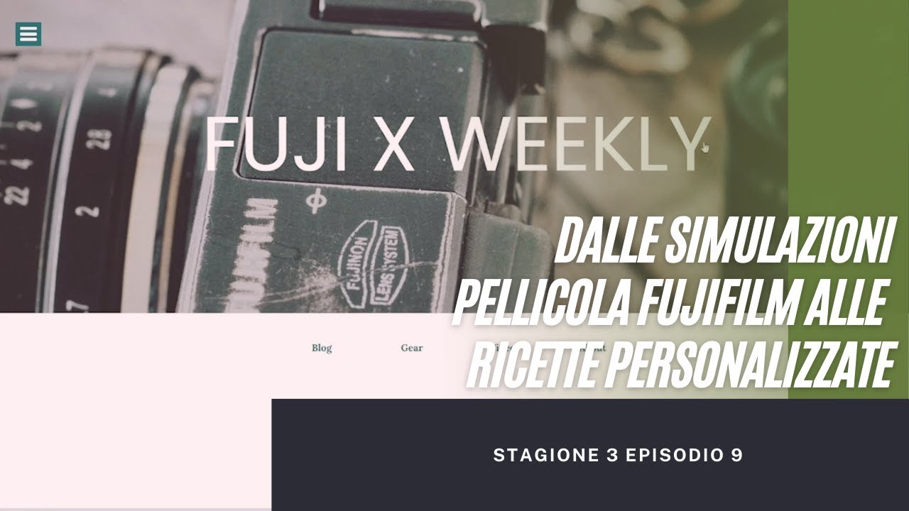 Fuji X-S10 Dalle Simulazioni Pellicola Alle Ricette Personalizzate | Stagione 3 Episodio 9