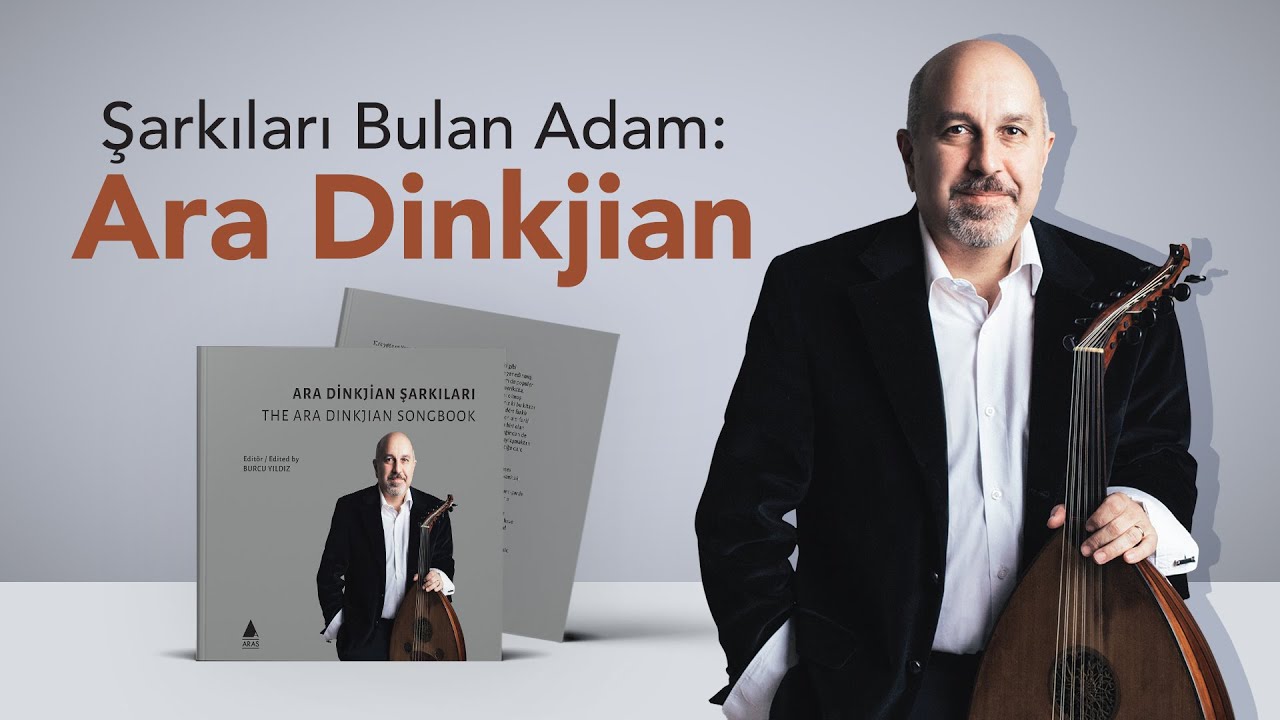 Şarkıları Bulan Adam: Ara Dinkjian