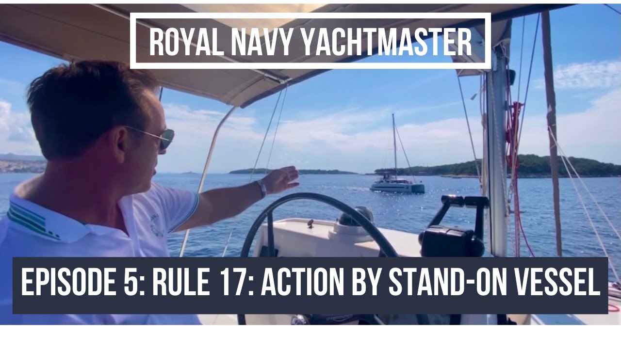 Rule 17: Action by Stand-on Vessel | Is There a Risk of Collision? | Boating Rules of The Road