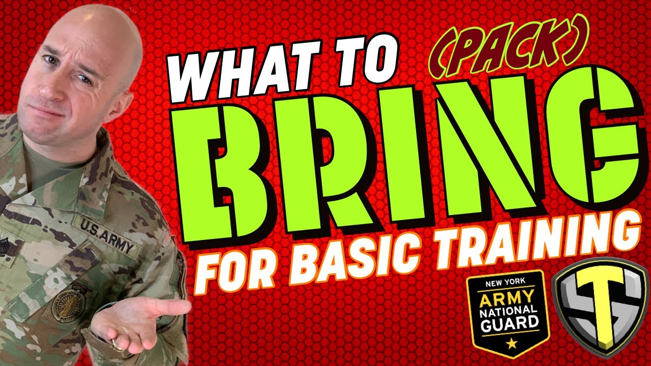 WHAT TO BRING FOR BASIC TRAINING - BASIC TRAINING PACKING LIST 2019