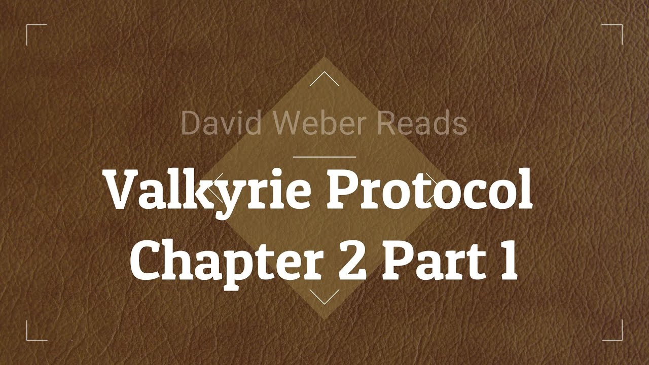 Valkyrie Protocol Chapter 2 Part 1