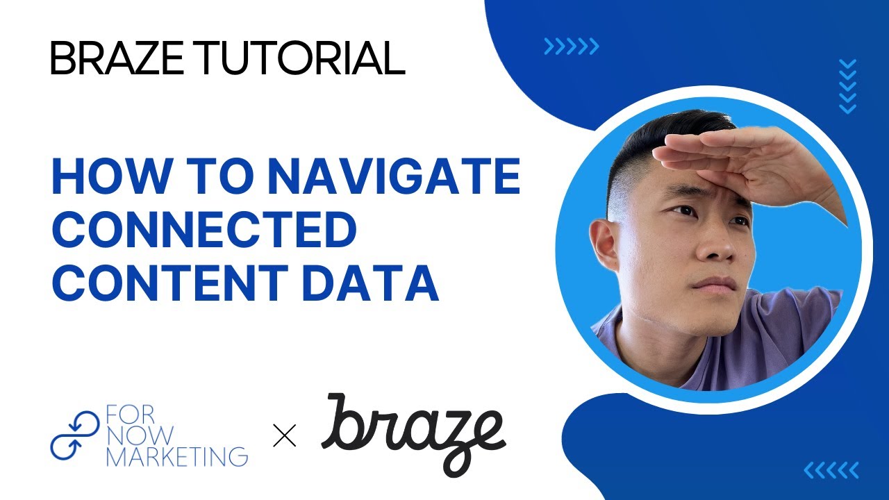Braze Tutorial: How To Navigate Connected Content Data